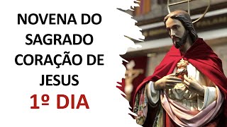 1º dia Novena do Sagrado Coração de Jesus