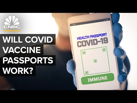 Covid-19疫苗护照能否正常工作（Will Covid-19 Vaccine Passports Work?）