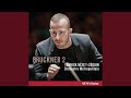 Bruckner: Symphony No. 2 in C minor, WAB 102: II. Andante : Feierlich, etwas bewegt