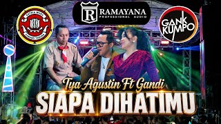 Download lagu SIAPA DI HATIMU (RAHMAT)/ TYA FEAT SANDI / GANK KUMPO RAMAYANA AUDIO mp3
