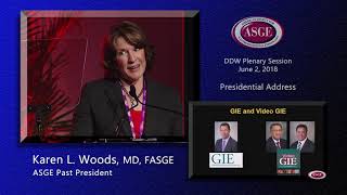 ASGE Past President&#39;s Address: Karen L. Woods, MD