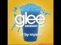 All By Myself - Glee Songs