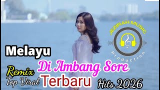 Download lagu Lagu Melayu Remix⚡🔥Cover 🔥⚡Cewek ⚡🔥Di Ambang Sore ⚡🔥Joget Jalan 🔥⚡Terbaru 2026⚡🔥 mp3