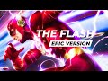 The Flash Theme (Epic Version Remastered) - Drupad