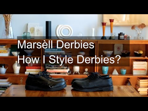 Marsèll Derbies - How I style derbies?