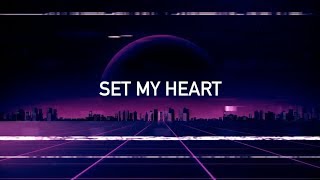 SET MY HEART - ØM-53 - LYRIC VIDEO
