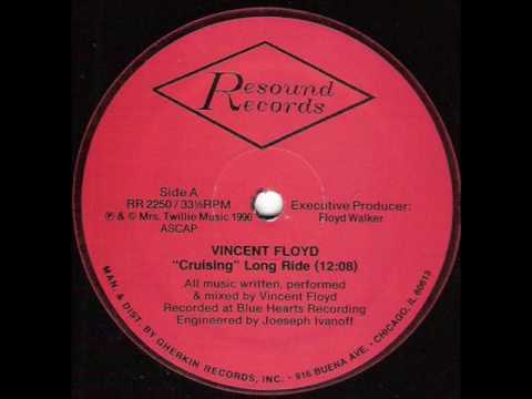 Vincent Floyd - Cruising (Long Ride)