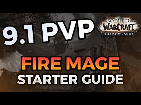 🔥 Fire Mage Shadowlands 9.1 PVP Starter Guide. (Changes, Talents, Covenants, Legendaries)