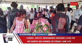 TUESDAY 16TH JUNE 2026 - FUNERAL SERVICE FOR MERCEDEZ LAYNE