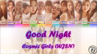 COSMIC GIRLS / WJSN (우주소녀) - Good Night - Lyrics Video [HAN/ROM/ENG] (VOSTFR)