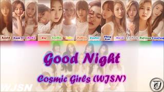 COSMIC GIRLS / WJSN (우주소녀) - Good Night - Lyrics Video [HAN/ROM/ENG] (VOSTFR)