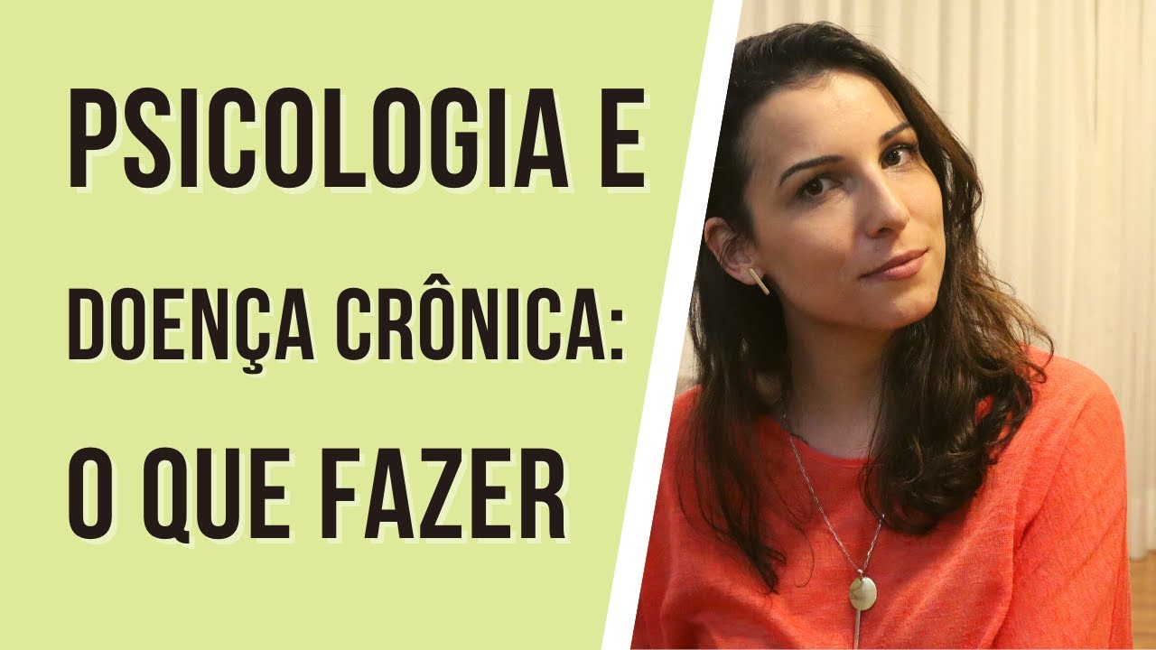 Atuação do psicólogo no tratamento da doença crônica