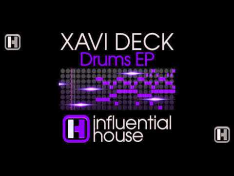 Xavi Deck - Drums EP : Influential House