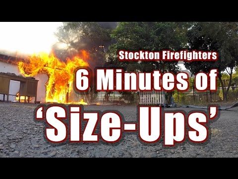 The Size-Up, Volume 1 • 6 Minutes of Size Ups • Stockton Firefighters