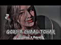 Goriya Chal Tohar Matwali Slowed Reverb Bhojpurihit Songs Pawan Singh Trending Bhojpuri Song