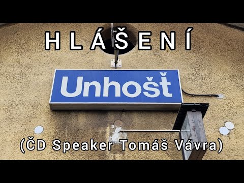 Hlášení - Unhošť [ČD Speaker]