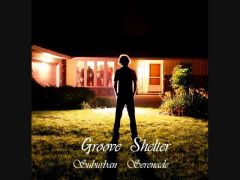 Groove Shelter Mono and Mono