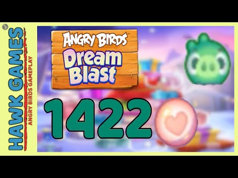 Angry Birds Dream Blast Level 1422 - Walkthrough, No Boosters