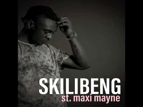 SKILIBENG - ST. MAXI MAYNE (OFFICIAL AUDIO)