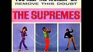 THE SUPREMES - YOU KEEP ME HANGIN ON - REMOVE THIS DOUBT