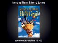 The Holy Grail Audio Commentary Terry Gilliam Terry Jones