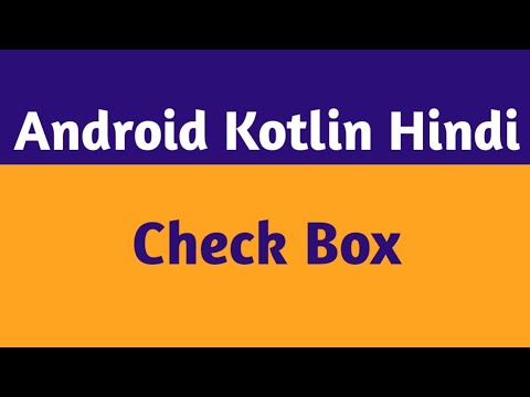 18.Kotlin CheckBox |CheckBox Android Studio In Hindi |Android Kotlin Hindi.
