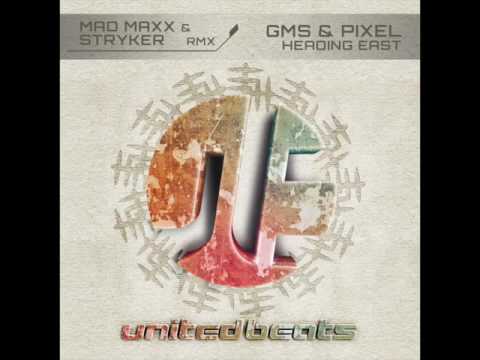 GMS & Pixel - Heading East (Mad Maxx & Stryker Remix)