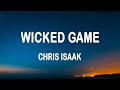 Chris Isaak - Wicked Game (Lyrics)