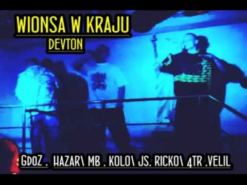 Devton Feat.GdoZ,,Hazar,Kolo,Ricko,Velil - Wiosna W Kraju