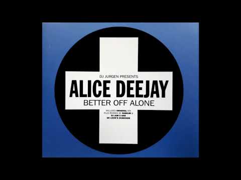 DJ Jurgen Presents Alice Deejay - Better Of Alone (Vocal Club Mix) (Trance - 1999)