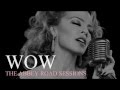 Kylie Minogue - Wow (The Abbey Road Sessions ...