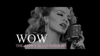 Kylie Minogue - Wow (The Abbey Road Sessions)