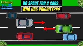 WHO HAS PRIORITY WHEN THERE's NO SPACE FOR 2 CARS TO PASS?