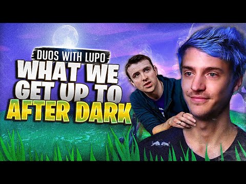 NINJA AND DRLUPO AFTER DARK! WHAT DO THEY GET UP TO?! (NINJA AND DRLUPO AFTER DARK! WHAT DO THEY GET UP TO?!)