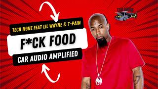 Tech N9ne - F*** Food Chopped by Car Audio Amplified