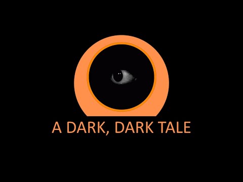 A Dark Dark Tale. Told As It Truly Happened!