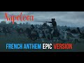 French National Anthem - Epic Version - Napoléon