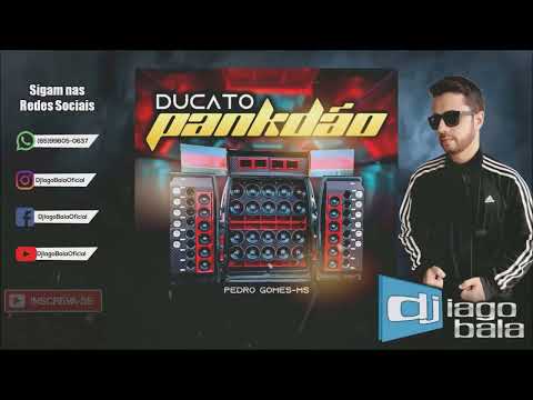 CD DUCATO PANKDÃO DO RICARDO PANKDÃO DE PEDRO GOMES-MS - DJ IAGO BALA