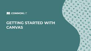 Getting Started with CommonLit on Canvas