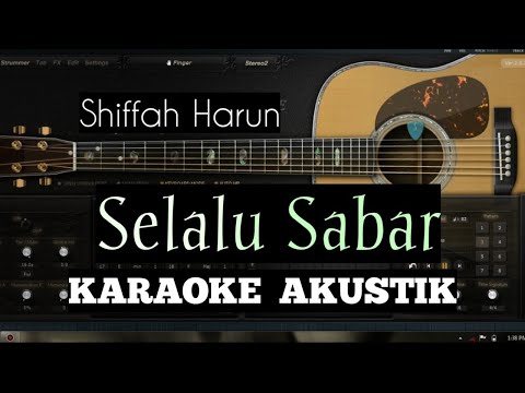 Shiffah Harun - Selalu Sabar Karaoke Akustik dan lirik