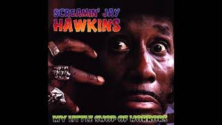 Screamin Jay Hawkins : I Put a Spell On You
