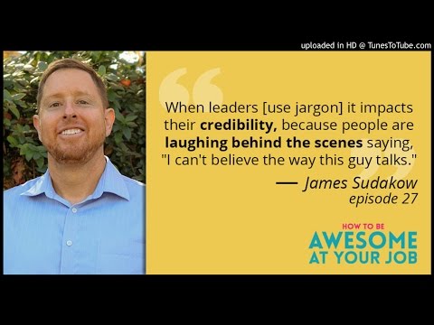Combatting Workplace Jargon with James Sudakow
