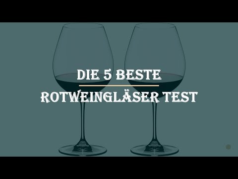 Die 5 Beste Rotweingläser Test 2023