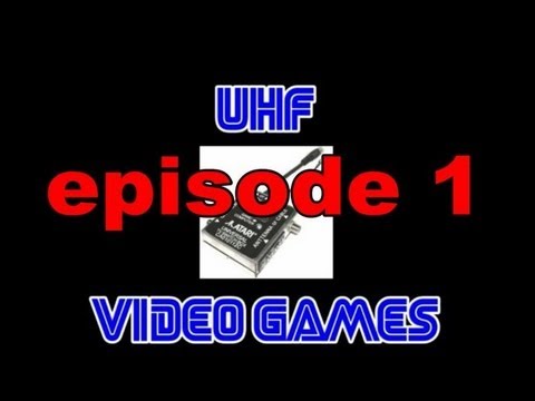 UHF Video Games Episode 1: The Atari 2600