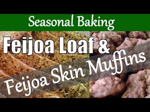 Feijoa Loaf & Feijoa Skin Muffins / Recipes with Feijoas
