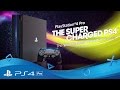 PS4 Pro | The Super-Charged PS4 - Tech Features