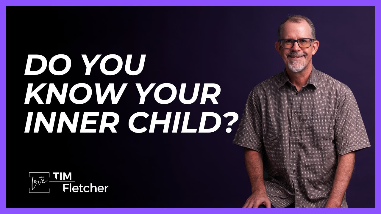 Re-Parenting - Part 12 - Inner Child - Part 1