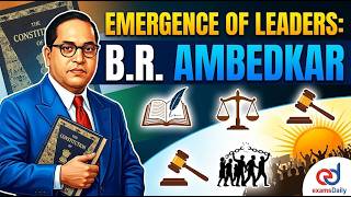 TNPSC 2026 - INM - Emergence Of Leaders B.R Ambedkar