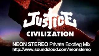 Justice Civilization Electro Version (Neon Stereo Private Bootleg)