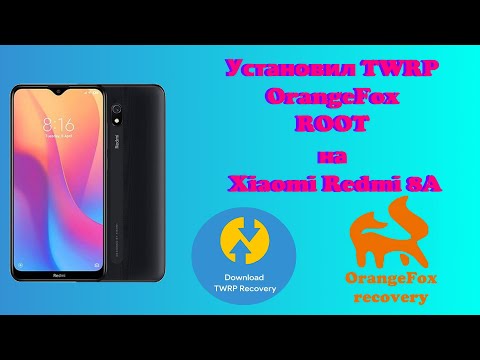Устновка TWRP OrangeFox ROOT на Xiaomi Redmi 8A
